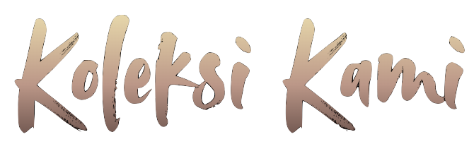 Koleksi Kami